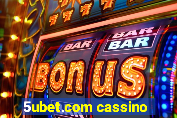 5ubet.com cassino